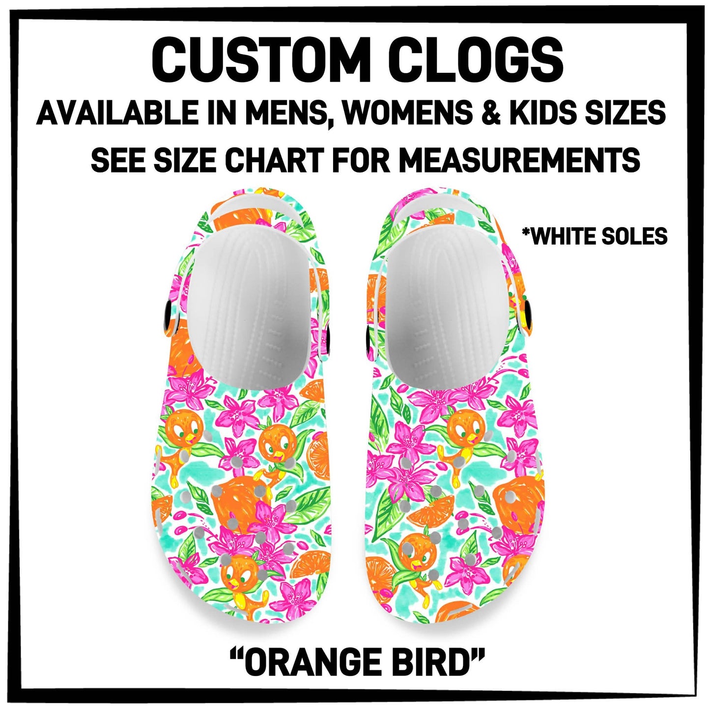 C8LG - Orange Bird Custom Clogs - Preorder Closing 6/10 ETA: Mid-Aug