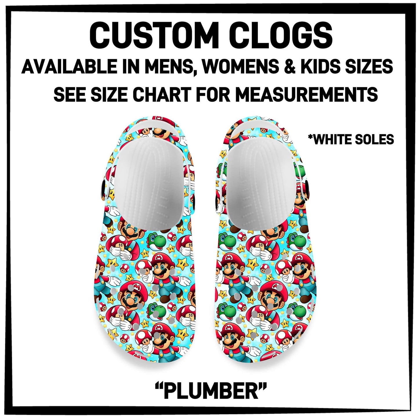 C8LG - Plumber Custom Clogs - Preorder Closing 6/10 ETA: Mid-Aug