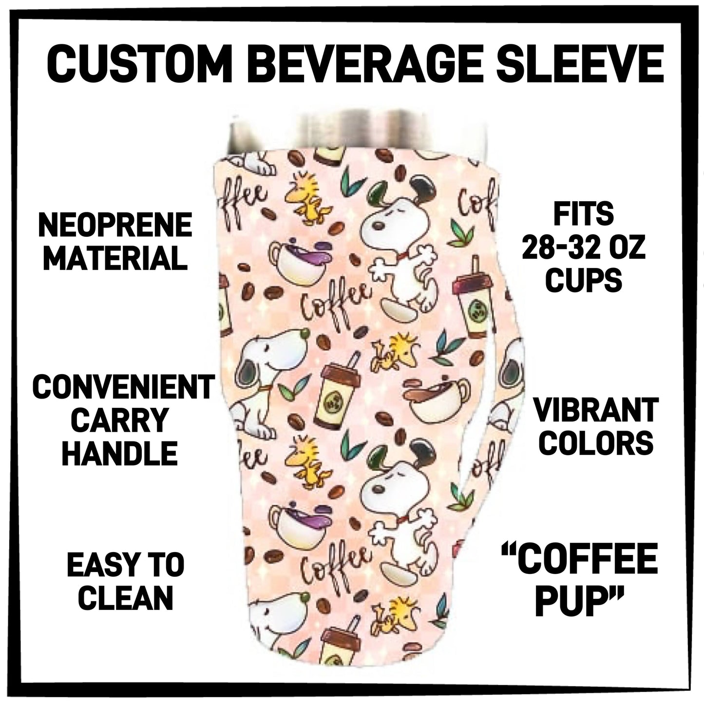 B2VG - Coffee Pup 28-32oz Beverage Sleeves - Preorder Closing 12/4 ETA: Mid-Jan