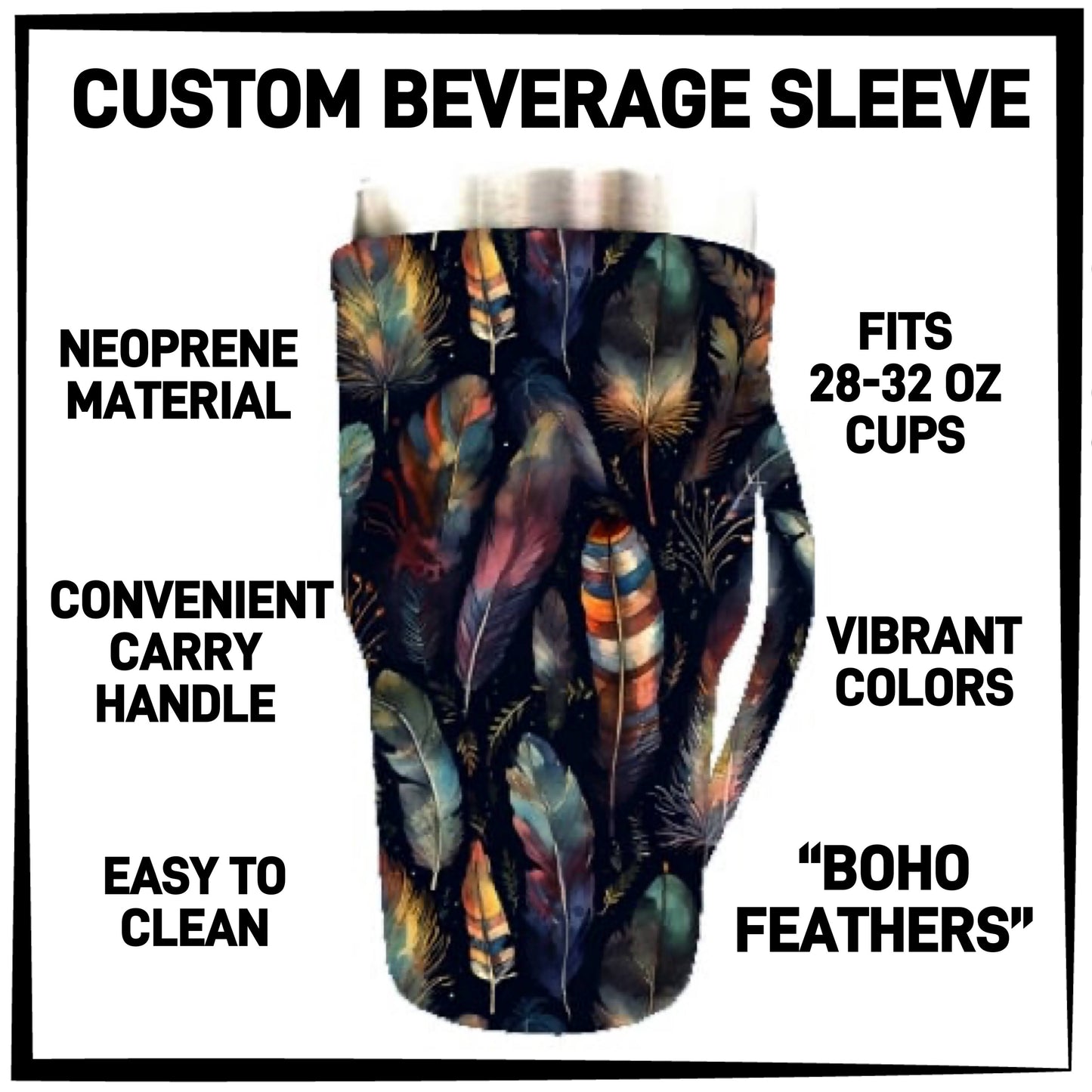 B2VG - Boho Feathers 28-32oz Beverage Sleeves - Preorder Closing 12/4 ETA: Mid-Jan