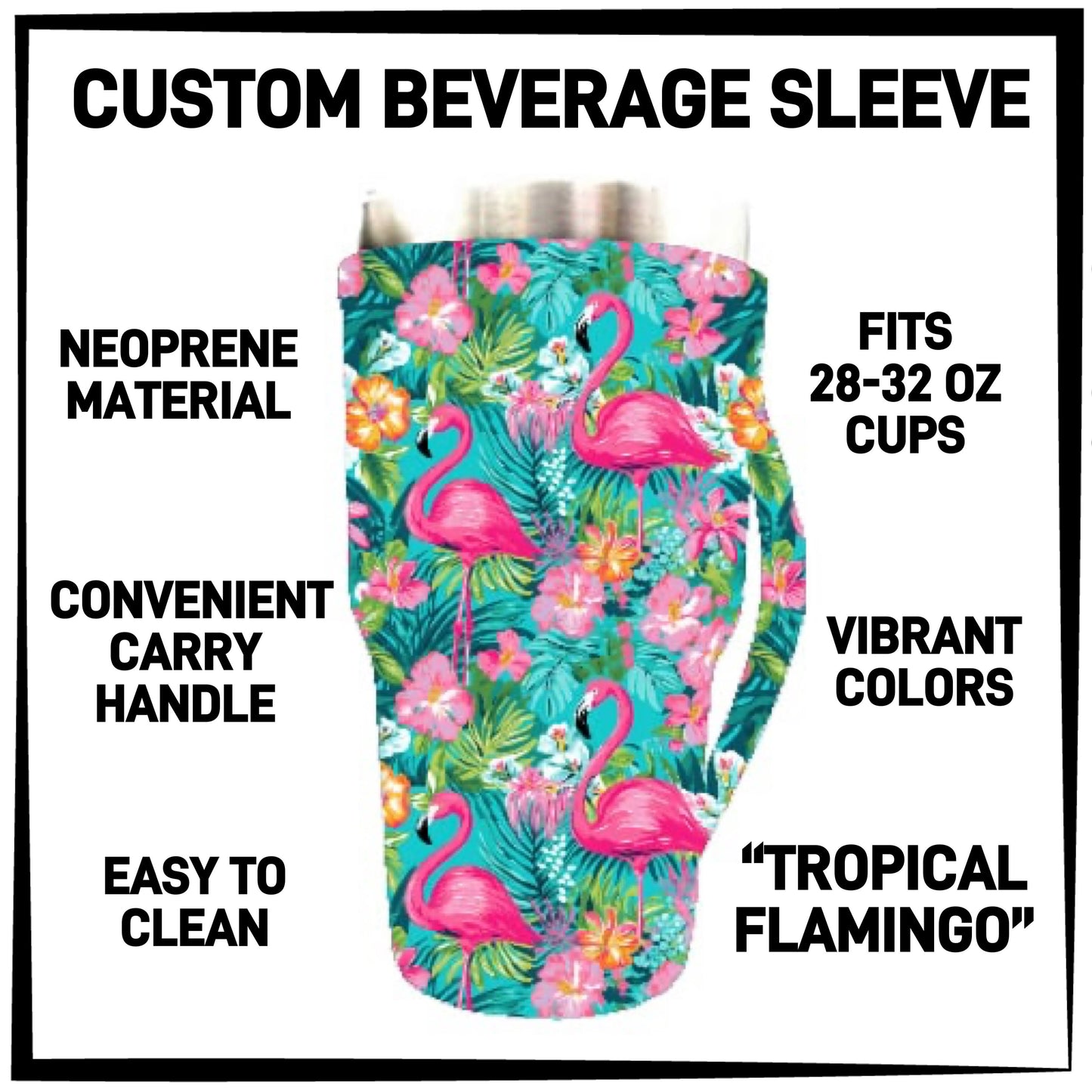 B2VG - Tropical Flamingo 28-32oz Beverage Sleeves - Preorder Closing 12/4 ETA: Mid-Jan