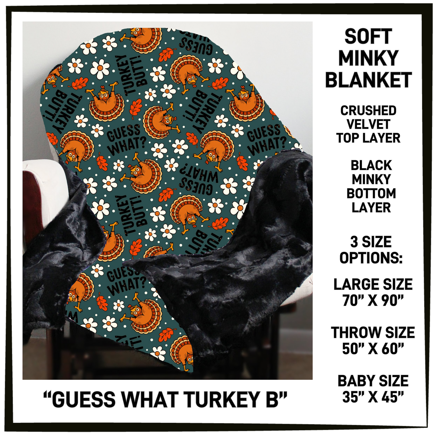 AU1M - Guess What Turkey B Minky Blanket - Preorder Closing 9/2 ETA: Late Oct