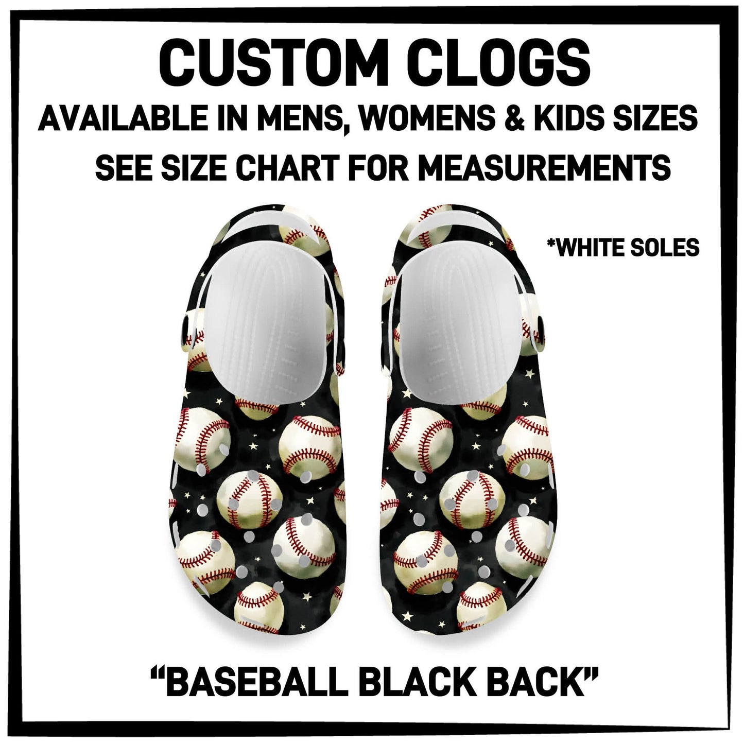 C8LG - Baseball Black Back Custom Clogs - Preorder Closing 6/10 ETA: Mid-Aug