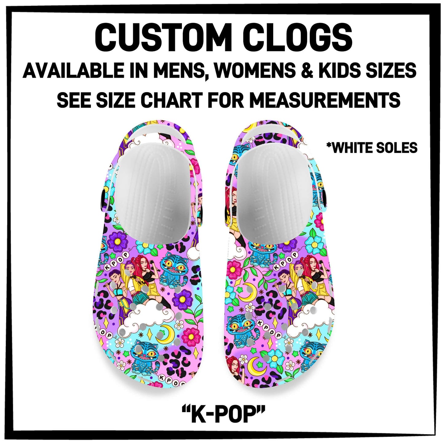 C8LG - K-Pop Custom Clogs - Preorder Closing 6/10 ETA: Mid-Aug