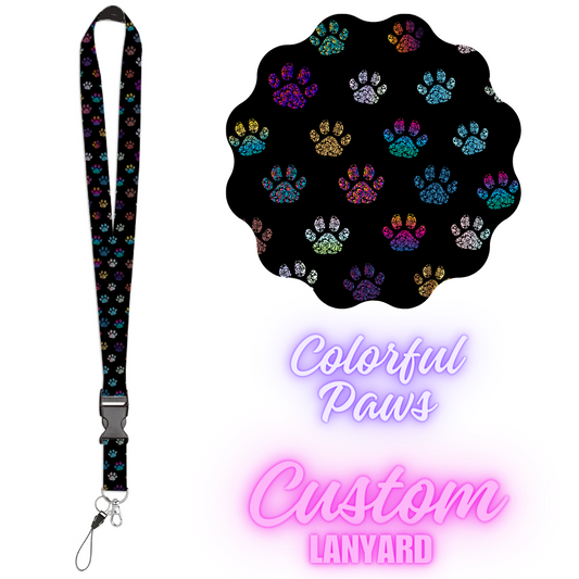 CUSTOM LANYARDS-COLORFUL PAWS- PREORDER CLOSING 11/16 ETA MID DEC