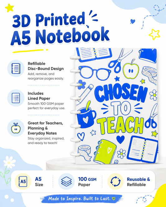 CHOSEN TO TEACH- 3D PRINTED REFILLABLE NOTEBOOK