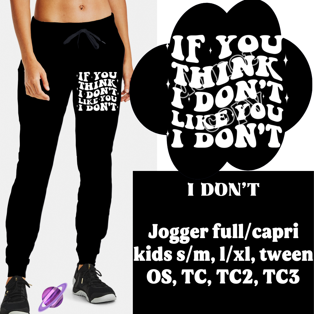 I DON'T - SNARKY RUN - JOGGER/CAPRI PREORDER CLOSING 3/16 ETA APRIL/MAY