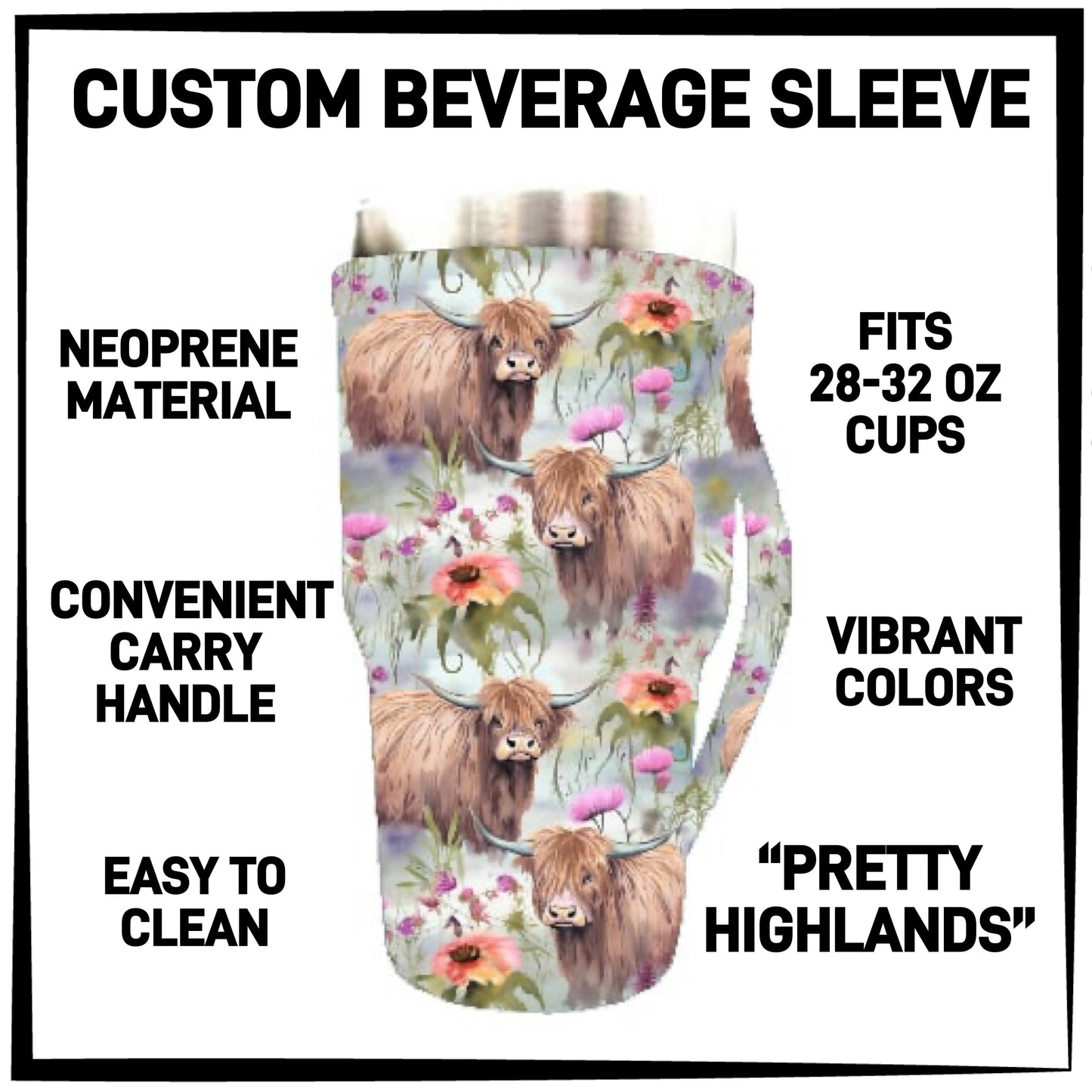 B2VG - Pretty Highlands 28-32oz Beverage Sleeves - Preorder Closing 12/4 ETA: Mid-Jan
