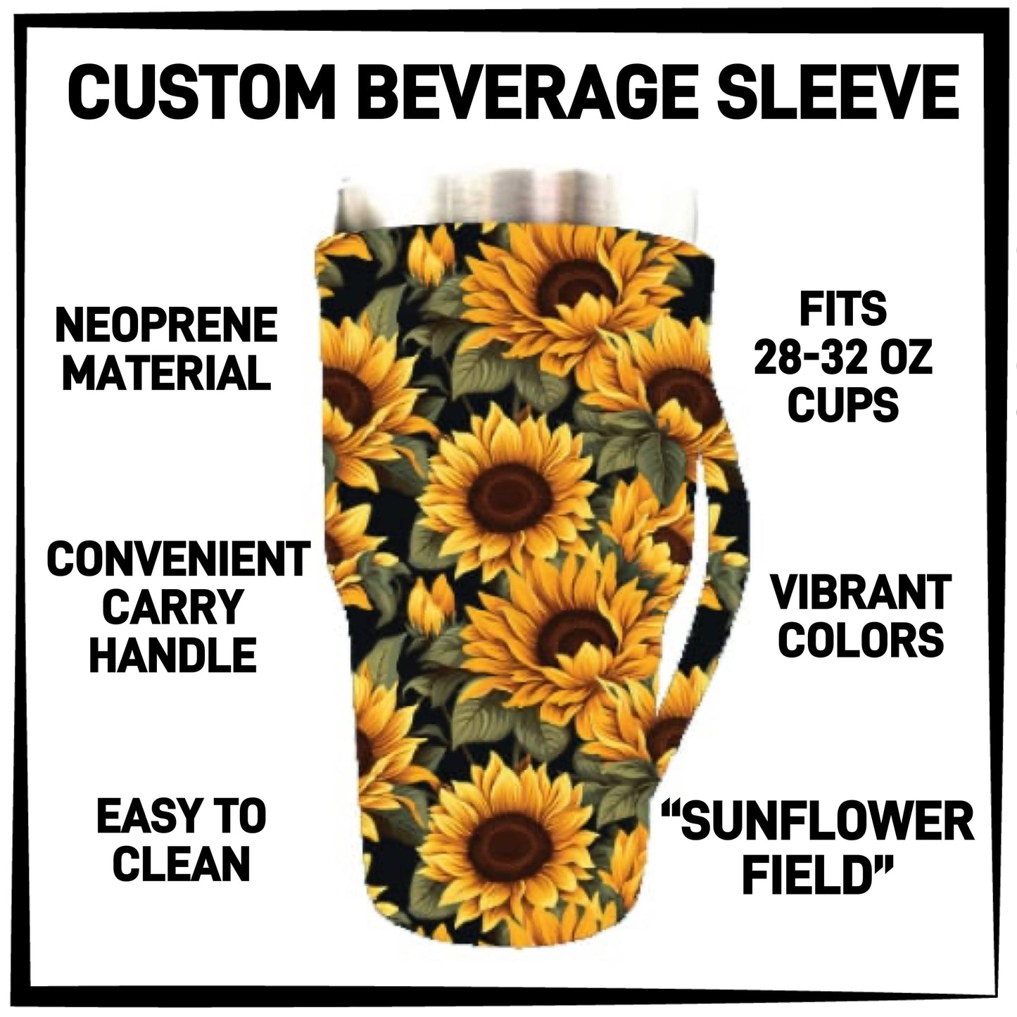 B2VG - Sunflower Field 28-32oz Beverage Sleeves - Preorder Closing 12/4 ETA: Mid-Jan