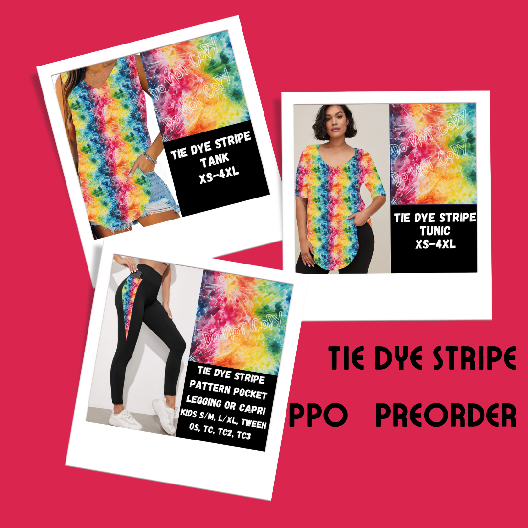 TIE DYE STRIPE-SPRING PPO PREORDER CLOSING 1/23