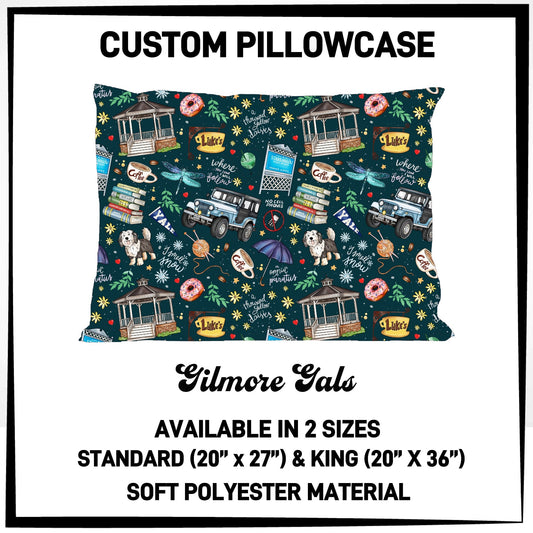 7PWS - Gilmore Gals Pillowcase - Preorder Due 10/7 ETA: Late Nov