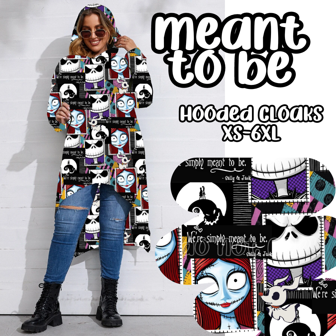 MEANT TO BE - HOODIE CLOAKS ROUND 2 -PREORDER CLOSING 11/11 ETA JANUARY